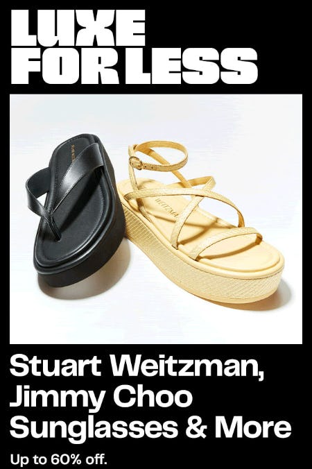 Stuart Weitzman, Jimmy Choo Sunglasses & More