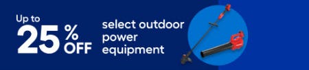 Up to 25% Off on Select Outdoor Power Equipment