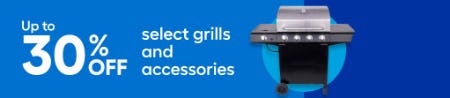 Up to 30% Off on Select Grills and Accessories