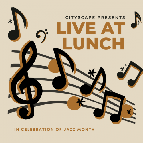 Live at Lunch in Celebration of Jazz Month