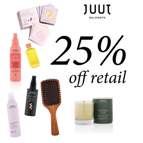 25% Off Retail at JUUT Salonspa!