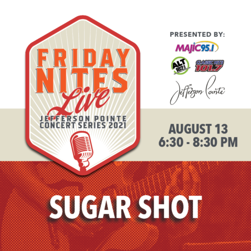 Friday Nites Live Summer Concert Series featuring Sugar Shot