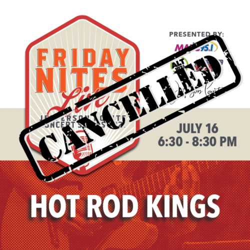 CANCELLED: Friday Nites Live Summer Concert Series featuring Hot Rod Kings