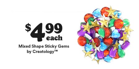 $4.99 Each Mixed Shape Sticky Gems by Creatology