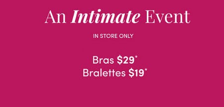 Bras $29 and Bralettes $19