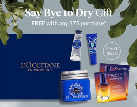 Say Bye to Dry Gift Free With Any $75 Purchase