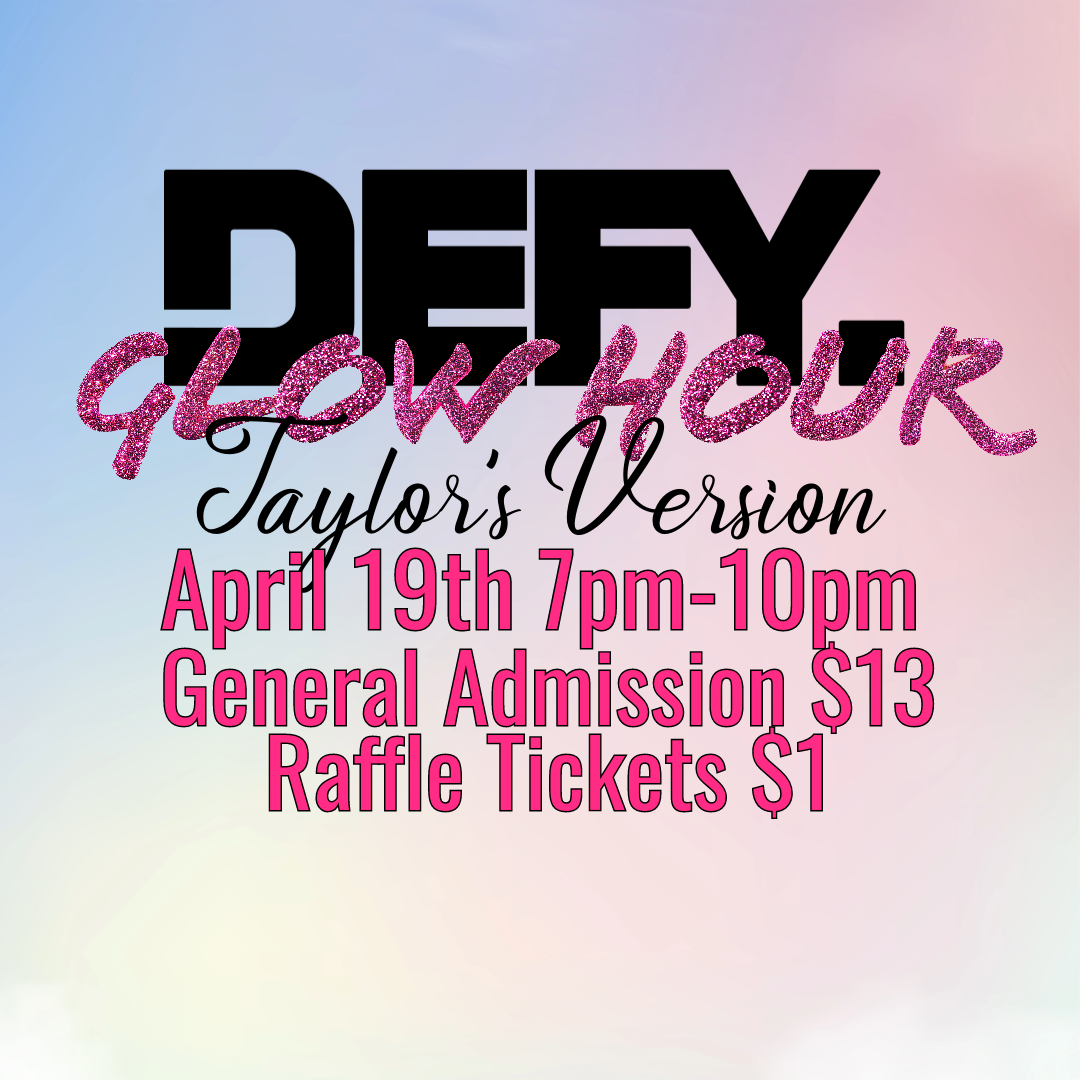 Glow Hour, Taylor’s Version at DEFY