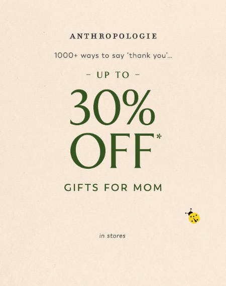 Up to 30% Off Gifts For Mom