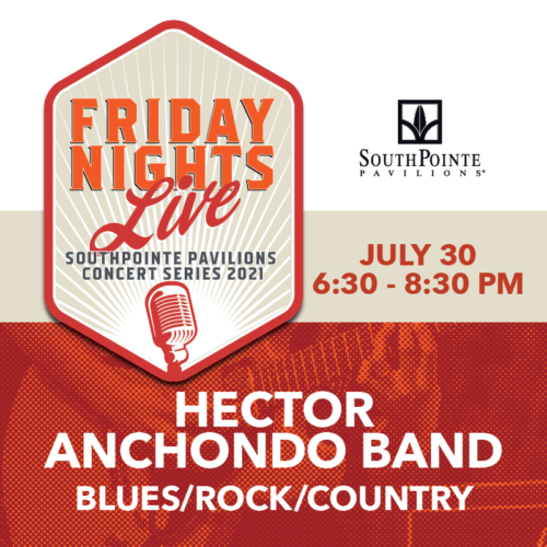 Friday Nights Live Summer Concert Series featuring Hector Anchondo Band