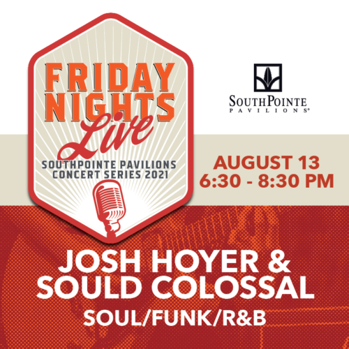 Friday Nights Live Summer Concert Series featuring Josh Hoyer & Soul Colossal