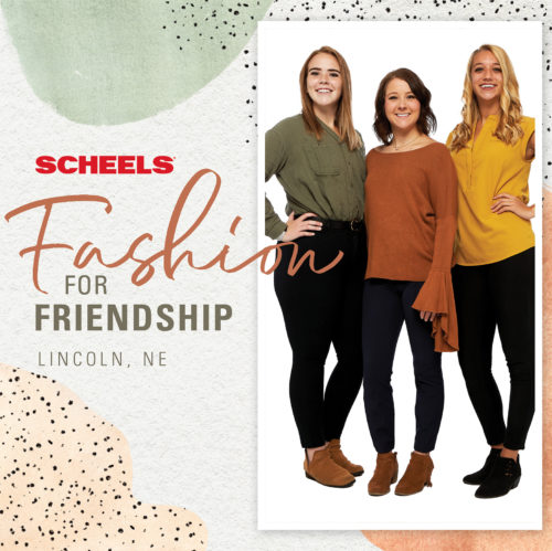 SCHEELS Fashion For Friendship