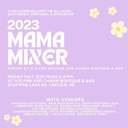 2023 Mama Mixer hosted by H. Flynn Designs and Charm Boutique & Bar
