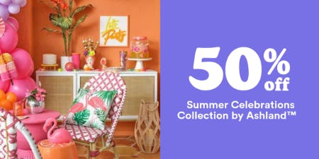 50% Off Summer Celebrations Collection by Ashland