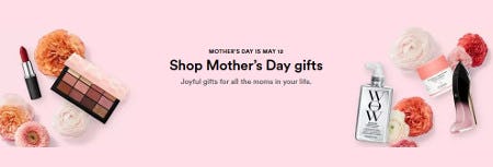 Shop Mother’s Day Gifts