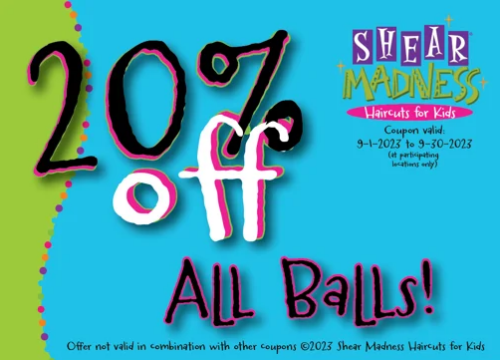 20% OFF all Balls at Shear Madness