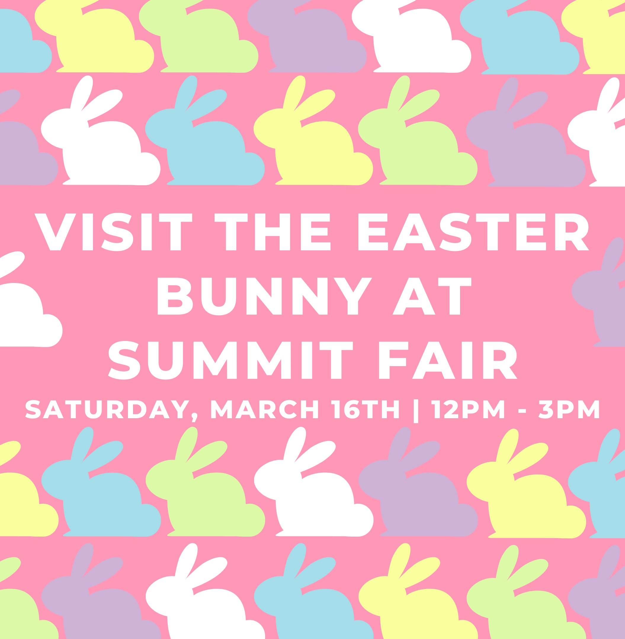 Visit the Roaming Easter Bunny at Summit Fair