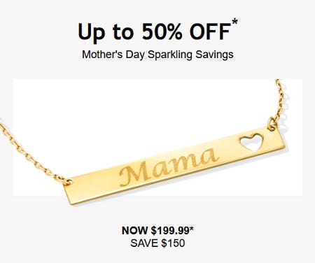 Up to 50% off Mother’s Day Sparkling Savings