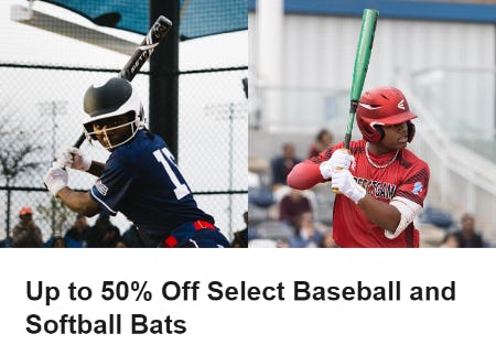 Up to 50% Off Select Baseball and Softball Bats