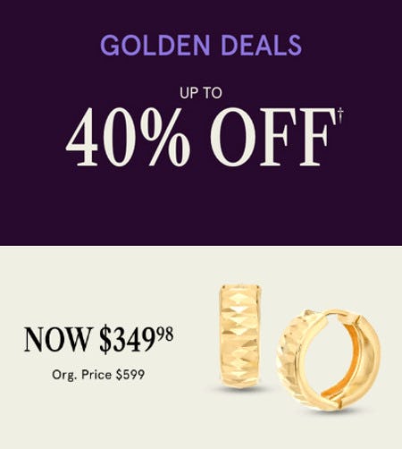 Golden Deals: Up to 40% off