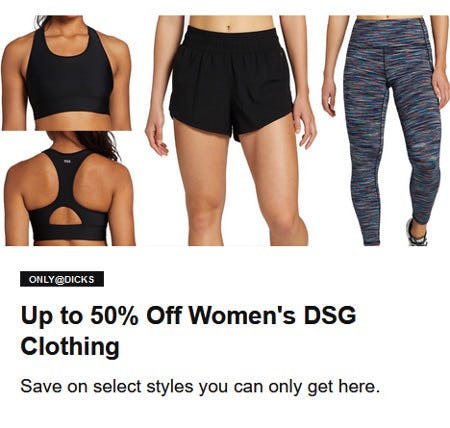 Up to 50% Off Women’s DSG Clothing