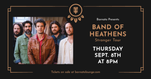 Band of Heathens-Stranger Tour at Barnato Lounge
