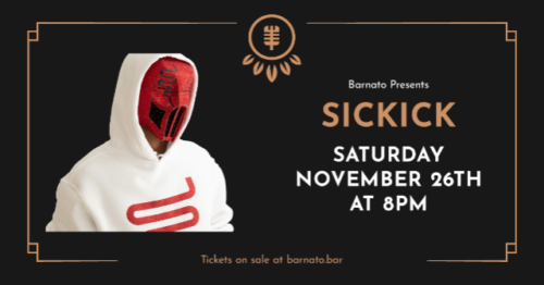 SICKICK at Barnato Lounge