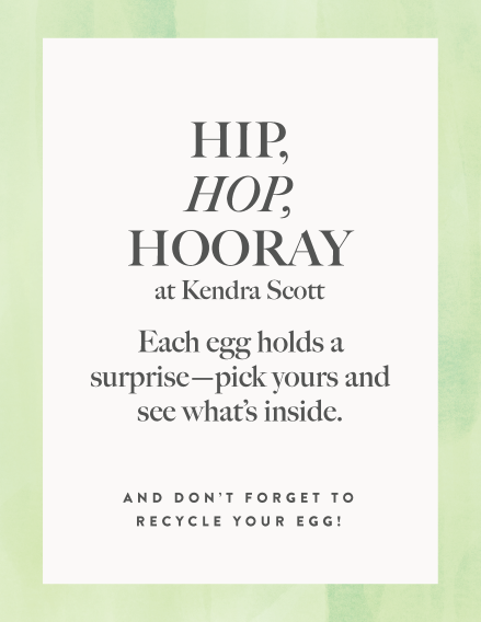 HIP, HOP, HOORAY at Kendra Scott