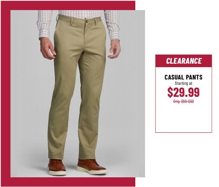 Clearance Casual Pants Starting at $29.99